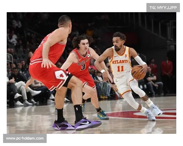 老鹰主场不敌公牛，特雷-杨复出后球队仍寻求胜利公式